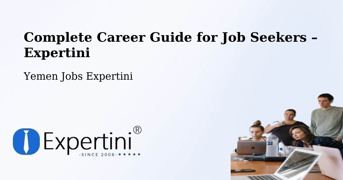 Career Guide for Job Seekers – Kusmah - Kusmah, Yemen Jobs Expertini
