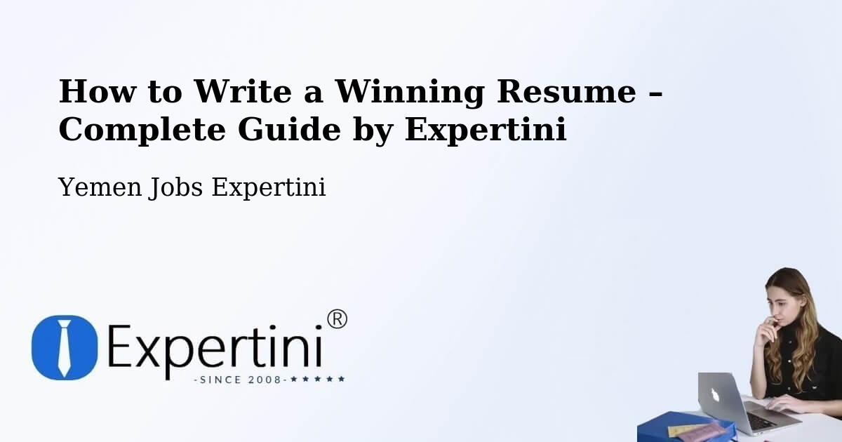 Resume Writing Guide for Job Seekers – Kusmah - Kusmah, Yemen Jobs Expertini